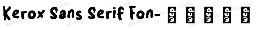 Kerox Sans Serif Fon字体转换